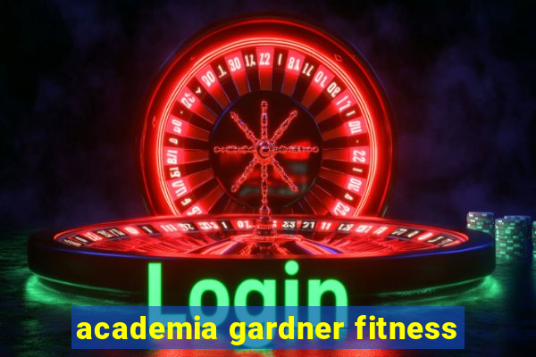 academia gardner fitness