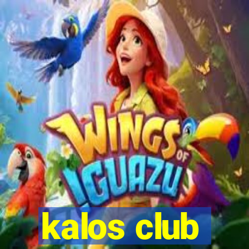 kalos club