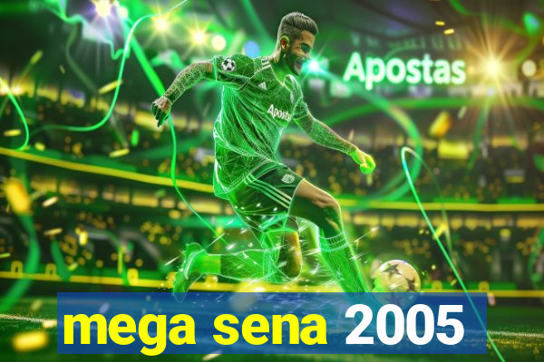 mega sena 2005