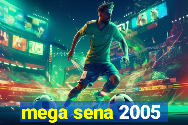 mega sena 2005