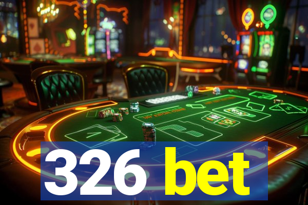 326 bet