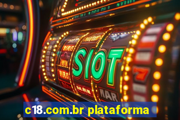 c18.com.br plataforma