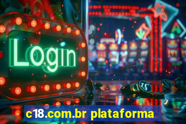 c18.com.br plataforma