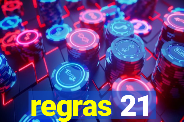 regras 21