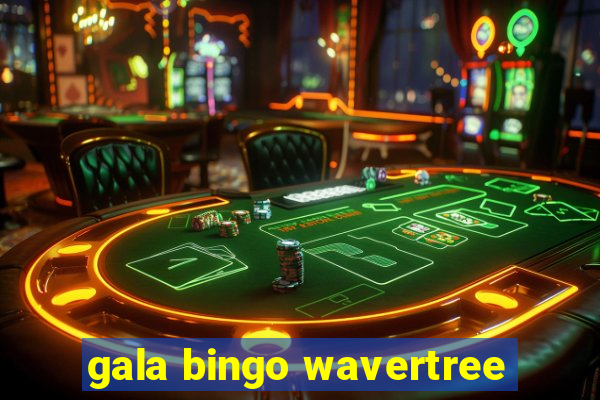 gala bingo wavertree