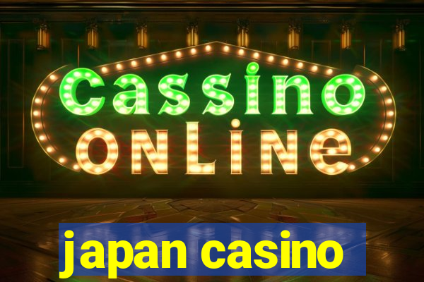 japan casino