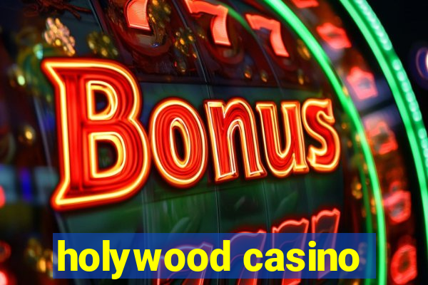 holywood casino