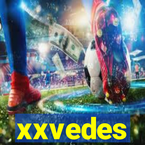 xxvedes