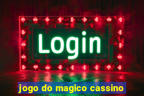 jogo do magico cassino