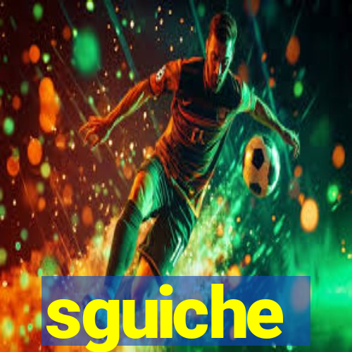 sguiche