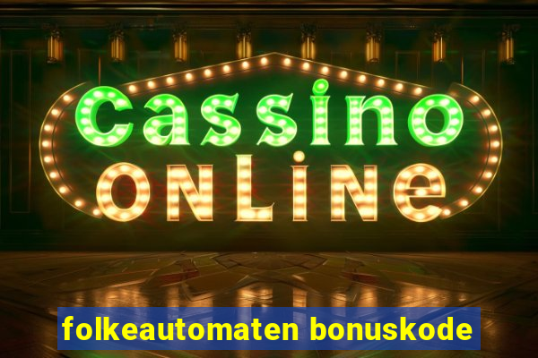 folkeautomaten bonuskode