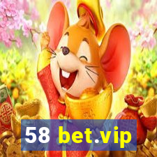 58 bet.vip