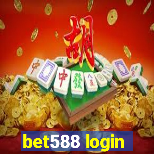 bet588 login