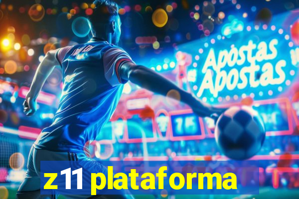 z11 plataforma