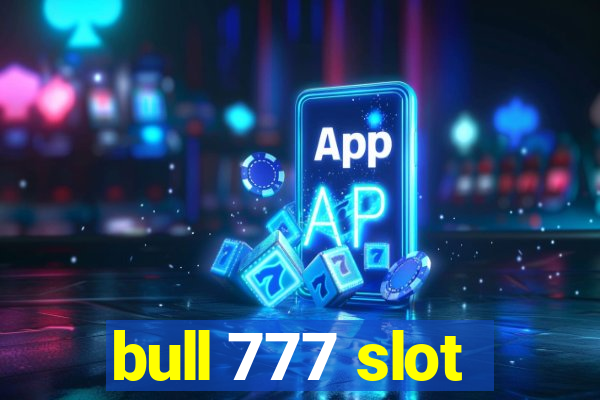 bull 777 slot