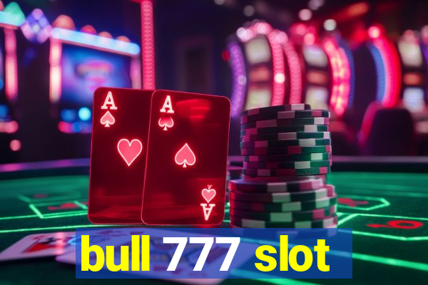 bull 777 slot