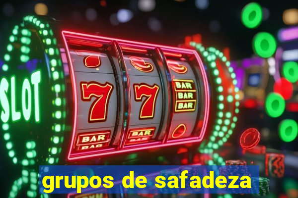 grupos de safadeza