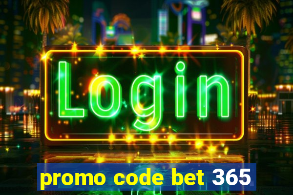 promo code bet 365