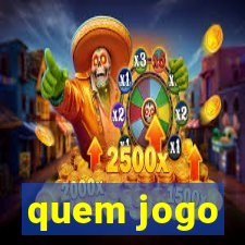 quem jogo