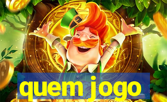 quem jogo