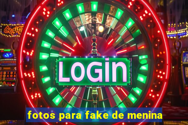 fotos para fake de menina