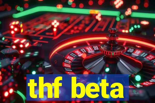 thf beta