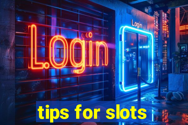 tips for slots