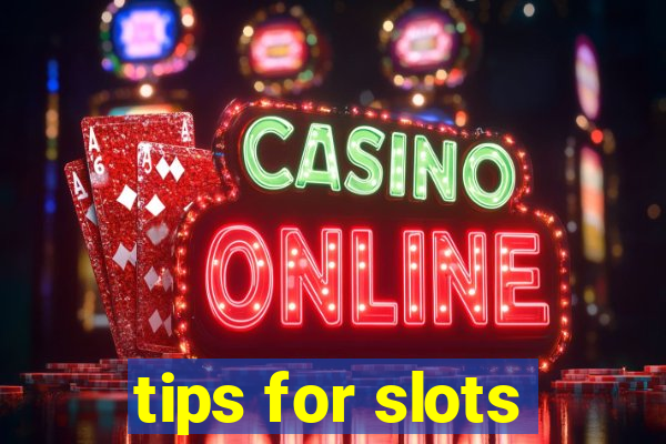 tips for slots