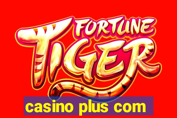 casino plus com