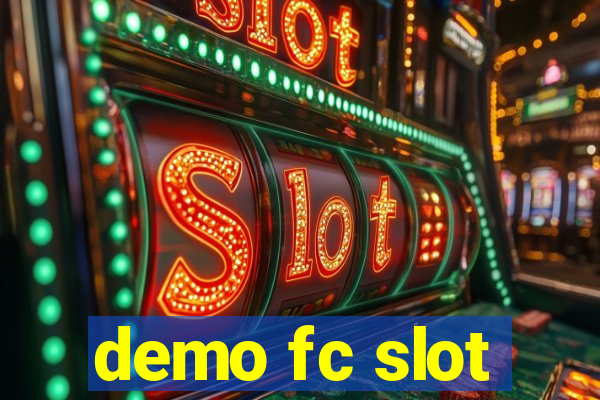 demo fc slot