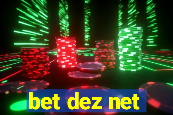 bet dez net