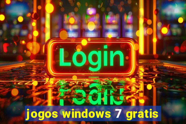 jogos windows 7 gratis