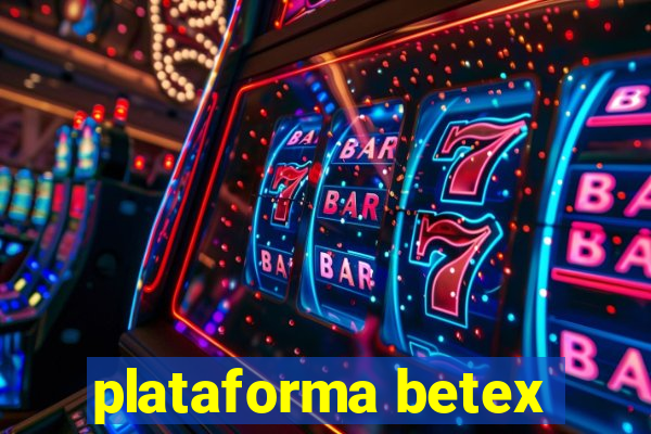 plataforma betex