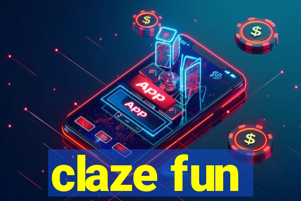 claze fun