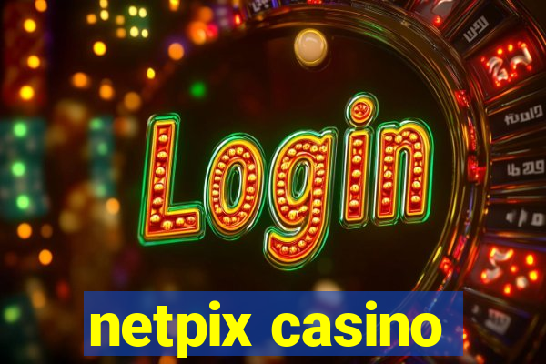 netpix casino