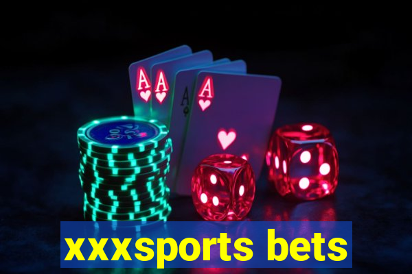 xxxsports bets