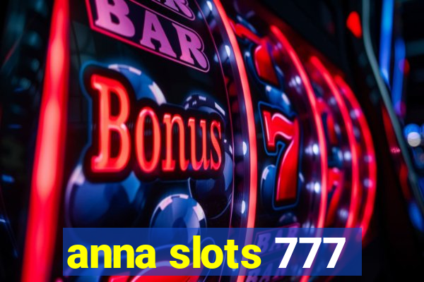 anna slots 777