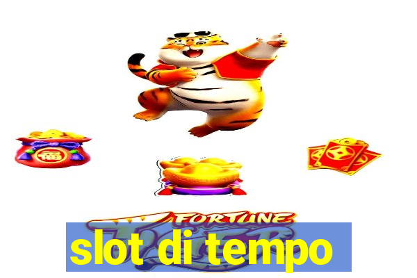 slot di tempo