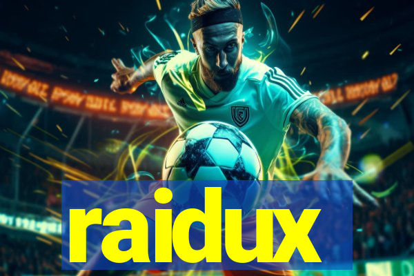 raidux