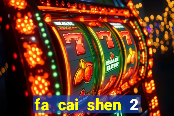 fa cai shen 2 slot free play