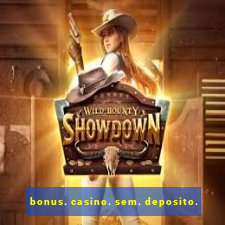 bonus. casino. sem. deposito.