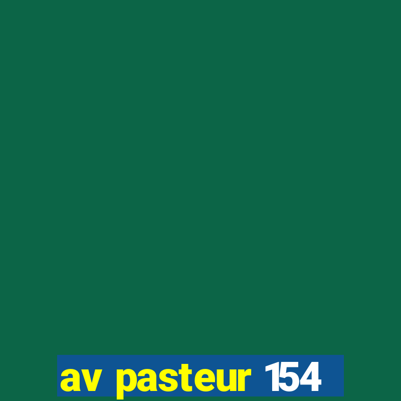 av pasteur 154