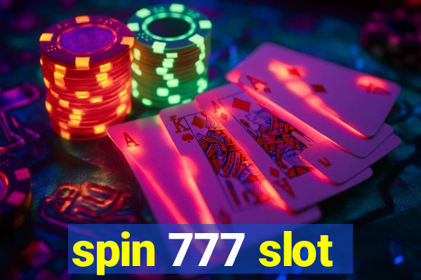 spin 777 slot