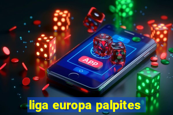 liga europa palpites