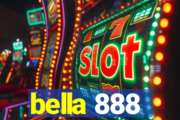 bella 888