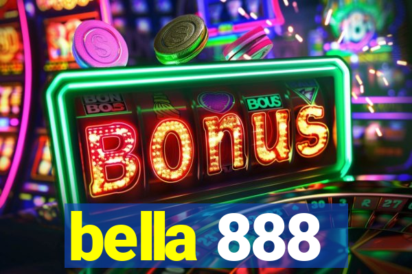 bella 888