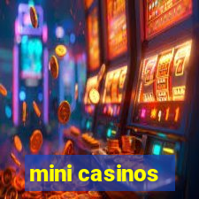 mini casinos