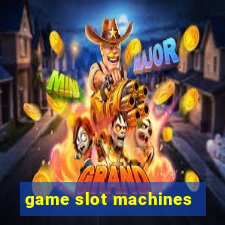 game slot machines