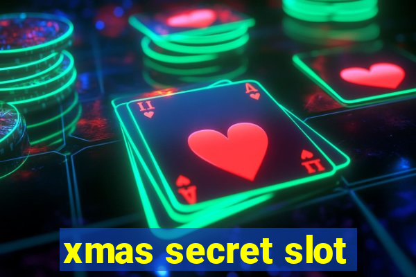 xmas secret slot