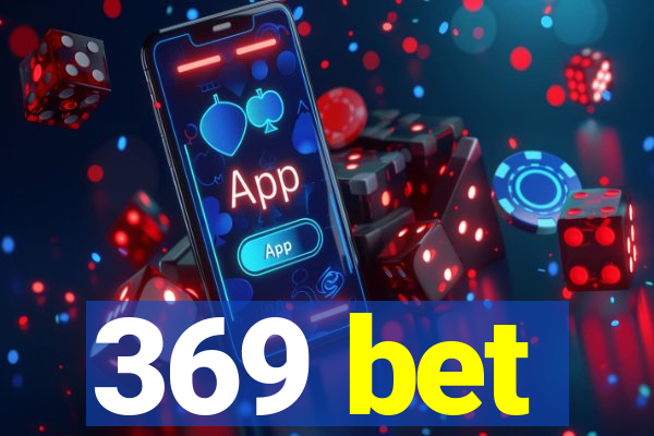 369 bet